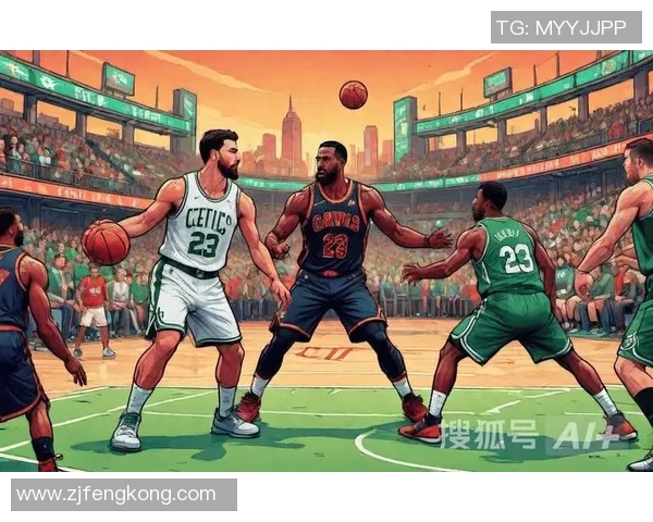 骑士与凯尔特人精彩对决下载全攻略及赛事回顾分享